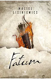 Fatum. Seria Dzikie pola. Tom 5Maciej Liziniewicz