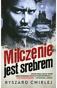 Milczenie jest srebrem