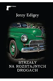 Strzały na rozstajnych drogach
