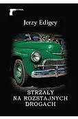 Strzały na rozstajnych drogach