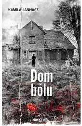 Dom bóluJannasz Kamila