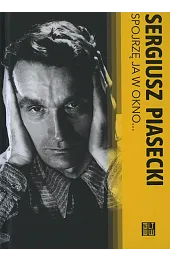 Spojrzę ja w okno…