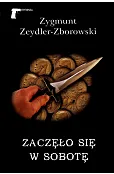 Zaczęło się w sobotę