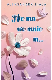 Nie ma we mnie m…