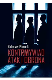 Kontrwywiad. Atak i obronaBolesław Piasecki