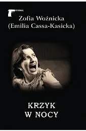 Krzyk w nocyWoźnicka Zofia