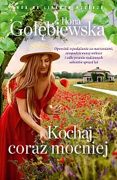 Kochaj coraz mocniejIlona Gołębiewska
