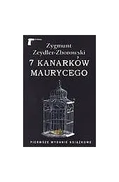 7 kanarków MaurycegoZeydler-Zborowski Zygmunt