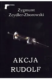 Akcja RudolfZeydler-Zborowski Zygmunt
