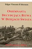 Osiemnasta decydująca bitwa w dziejach świata pod Warszawą 1920 r.