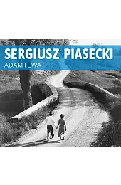 Adam i Ewa (książka audio)Sergiusz Piasecki