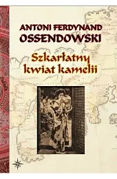Szkarłatny kwiat kamelii BR w.2022Ossendowski Antoni Ferdynand