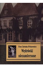 Wędrówki niezamierzoneCieńska-Fedorowicz Ewa