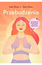 Przebudzenie. Jak wznieść się ponad życiowe,Oliver Toby