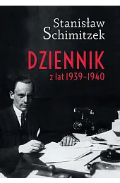 Dziennik z lat 1939-1940Schimitzek Stanisław