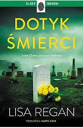 Dotyk śmierci. Cykl Josie Quinn. Tom 12