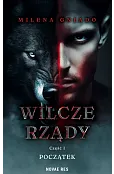 Początek. Wilcze rządy. Część 1