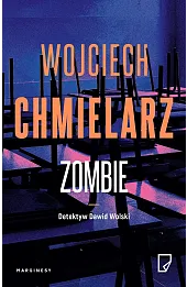 Zombie. Detektyw Dawid Wolski. Tom 2