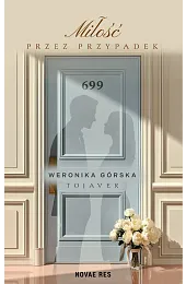 Miłość przez przypadekTOJAVER Weronika Górska