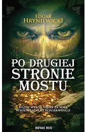 Po drugiej stronie mostuHryniewicki Edgar
