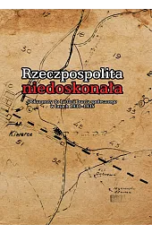 Rzeczpospolita niedoskonała. Dokumenty do historii buntu,zbiorowa Praca