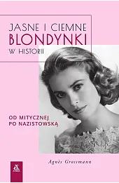 Jasne i ciemne blondynki w historii