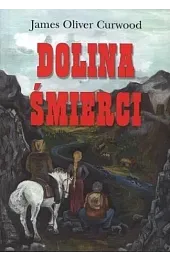 Dolina śmierciCurwood James Oliver