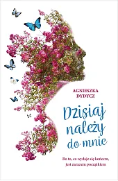 Dzisiaj należy do mnie
