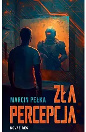 Zła percepcjaPełka Marcin