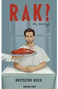 Rak? Nie, dziękuję