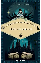 Obóz harcersko-magiczny na Wydrze. Duch na,Radko Aleksandra