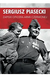 Zapiski oficera Armii CzerwonejSergiusz Piasecki