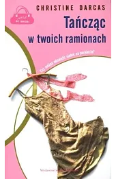 Tańcząc w twoich ramionach