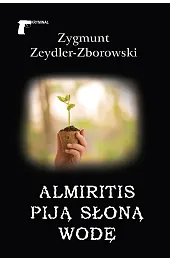 Almiritis piją słoną wodęZeydler-Zborowski Zygmunt