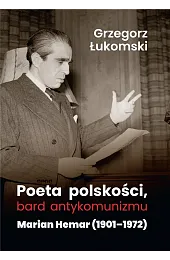 Poeta polskości, bard antykomunizmuŁukomski Grzegorz