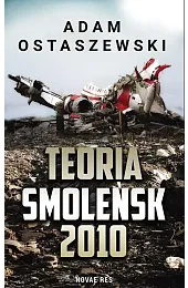 Teoria. Smoleńsk 2010Adam Ostaszewski