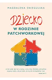 Dziecko w rodzinie patchworkowej