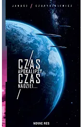 Czas Apokalipsy... Czas Nadziei...
