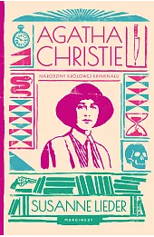 Agatha Christie. Narodziny królowej kryminału