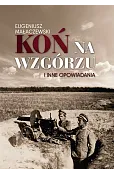 Koń na wzgórzu i inne opowiadania