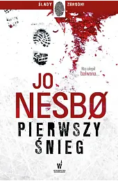 Pierwszy śnieg. Cykl Harry Hole. Tom 7