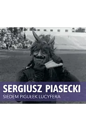 Siedem pigułek Lucyfera (książka audio)Sergiusz Piasecki