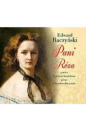 Pani Róża (książka audio)Raczyński Edward
