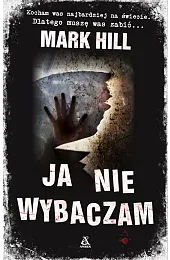 Ja nie wybaczamHill Mark