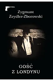 Gość z LondynuZeydler-Zborowski Zygmunt