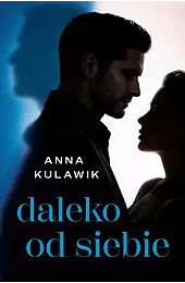 Daleko od siebieAnna Kulawik