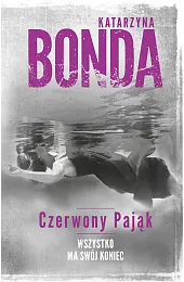 Czerwony Pająk. Cykl Cztery Żywioły. Tom,Katarzyna Bonda