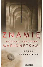 Znamię. Wszyscy jesteśmy marionetkami