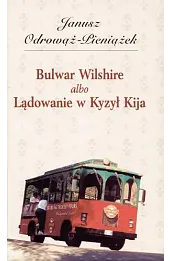 Bulwar Wilshire albo Lądowanie w Kyzył Kija