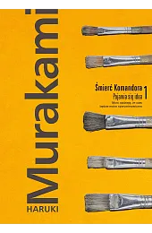 Śmierć Komandora. Tom 1. Pojawia się,Haruki Murakami